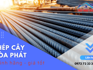 Thép cây Hòa Phát chính hãng - đa dạng kích thước - giá tốt