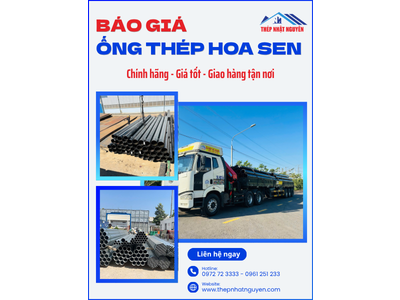 Báo giá ống thép Hoa Sen mới nhất - Thép Nhật Nguyên