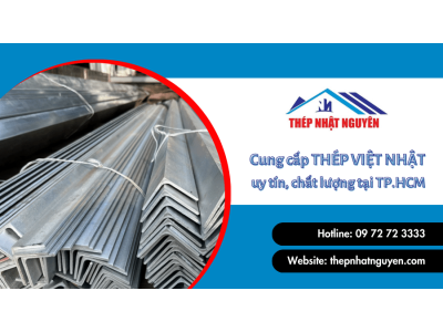 Mua thép Việt Nhật ở đâu? Khám phá địa chỉ mua thép Việt Nhật uy tín tại TPHCM