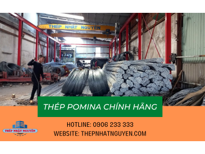 Thép Pomina giá rẻ TP.HCM - Kinh nghiệm chọn mua thép Pomina chính hãng